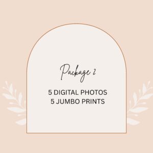 Package 2: 5 digital photos & 5 Jumbo Prints