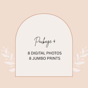 Package 4: 8 digital photos & 8 Jumbo Prints